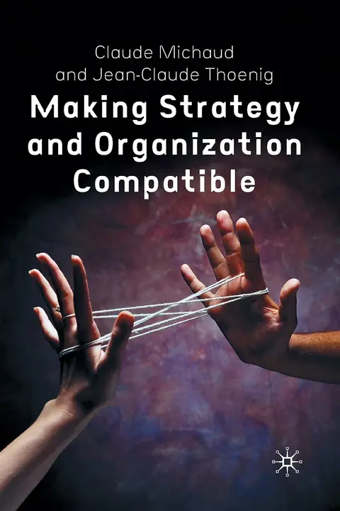Cover of Making Strategy and Organization Compatible