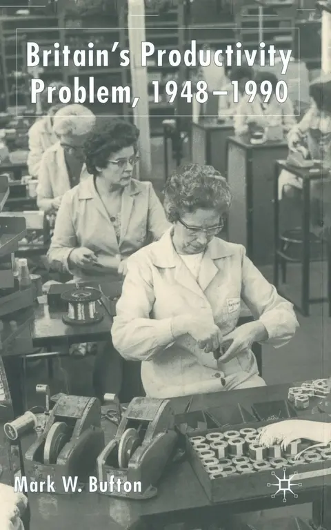 Cover of Britain's Productivity Problem, 1948-1990