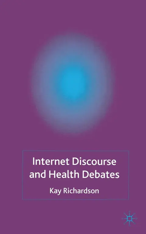 Cover of Internet Discourse and Health Debates