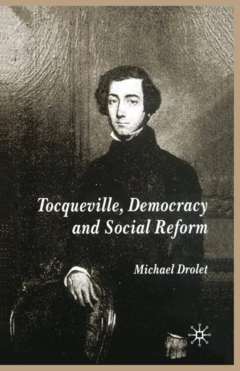 Cover of Tocqueville, Democracy and Social Reform