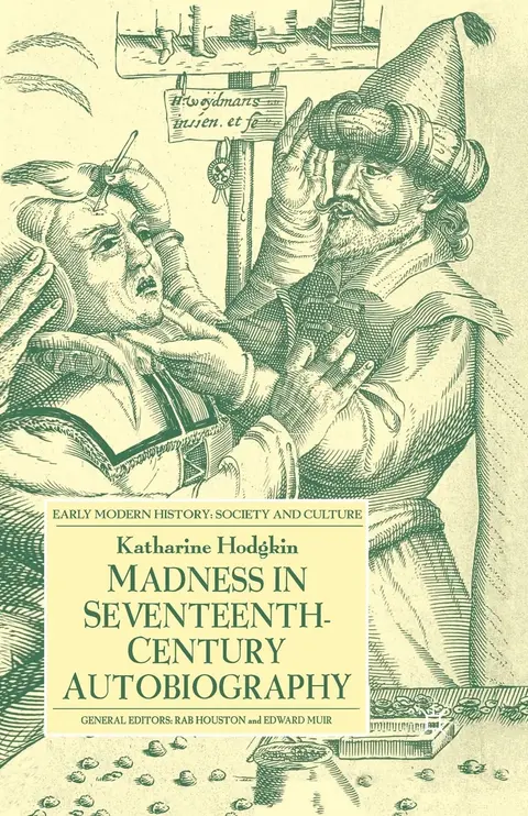 Cover of Madness in Seventeenth-Century Autobiography