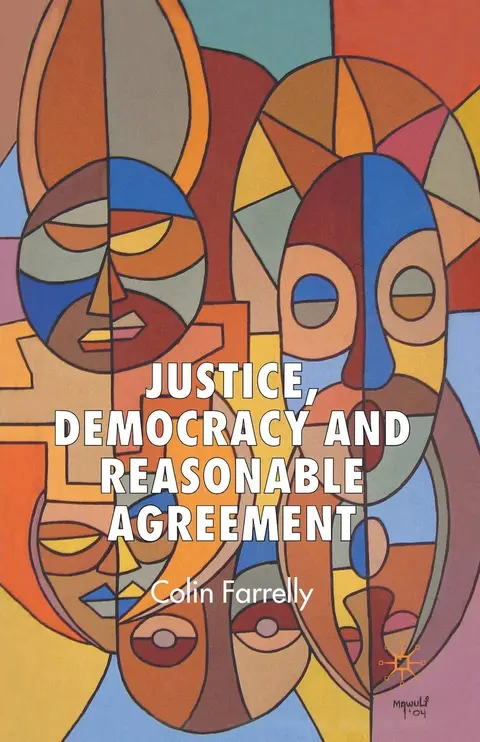 Cover of Justice, Democracy and Reasonable Agreement