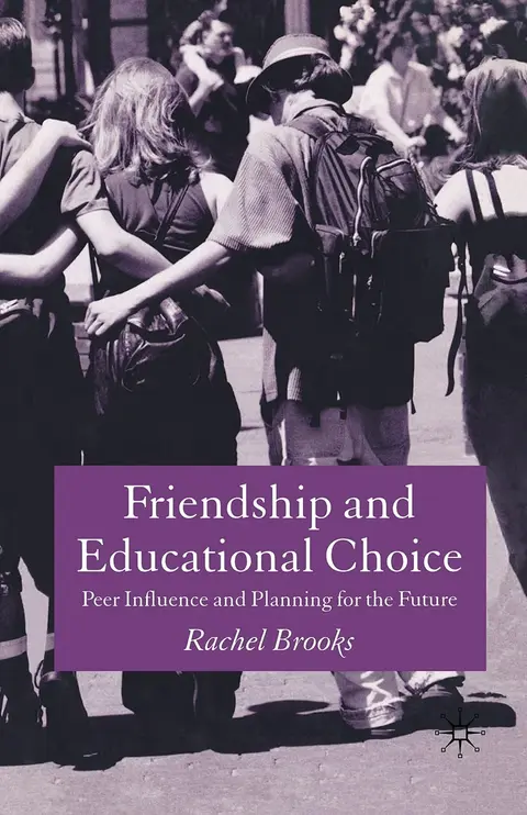 Cover of Friendship and Educational Choice