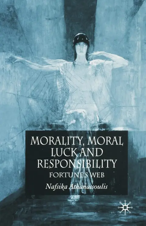 Cover of Morality, Moral Luck and Responsibility