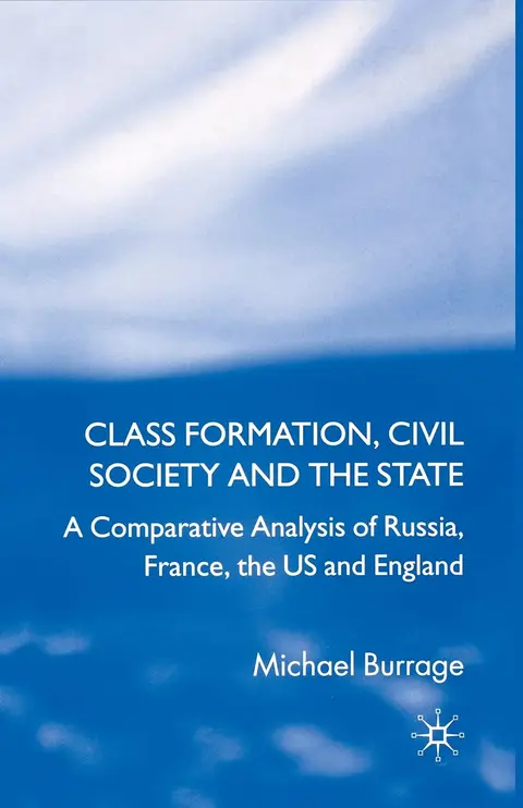 Cover of Class Formation, Civil Society and the State
