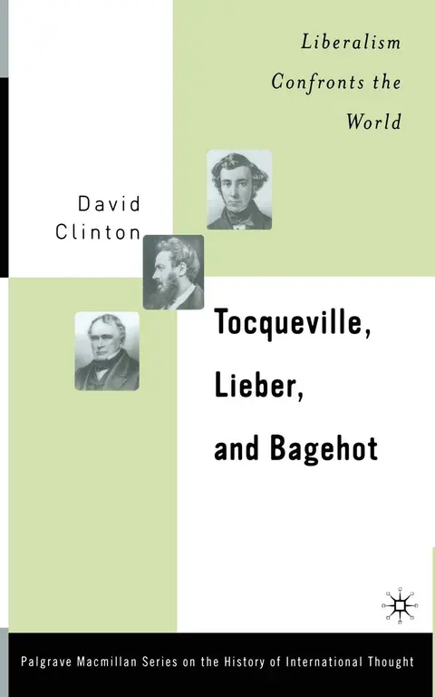 Cover of Tocqueville, Lieber, and Bagehot