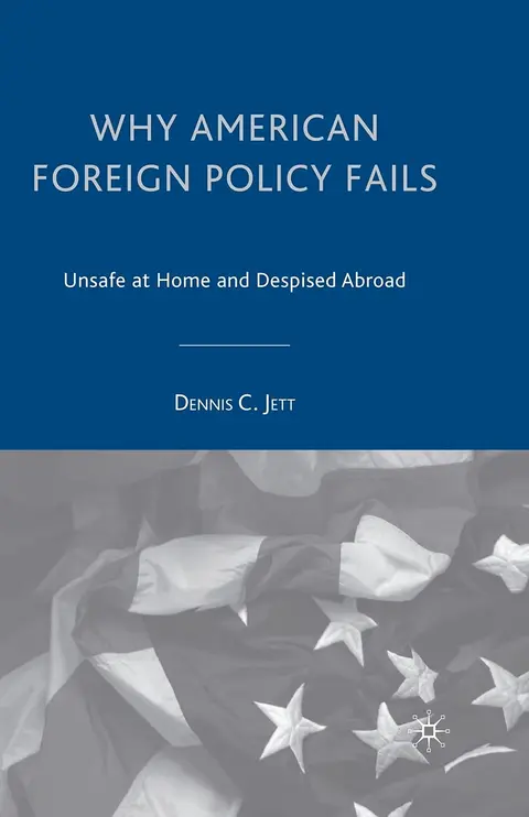 Cover of Why American Foreign Policy Fails