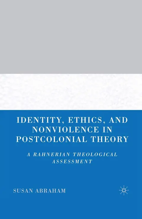 Cover of Identity, Ethics, and Nonviolence in Postcolonial Theory