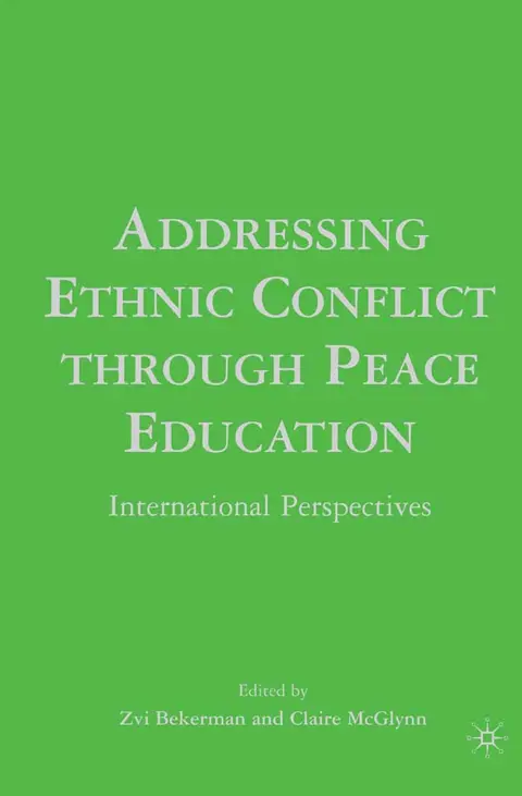 Cover of Addressing Ethnic Conflict Through Peace Education