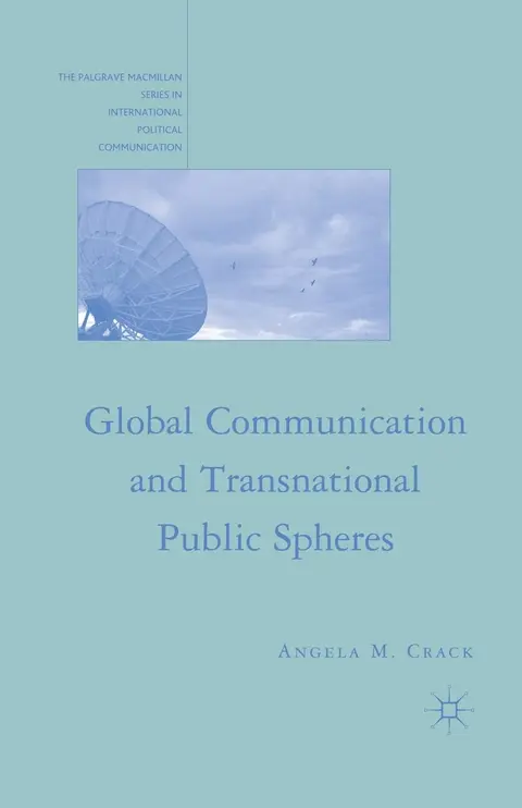 Cover of Global Communication and Transnational Public Spheres