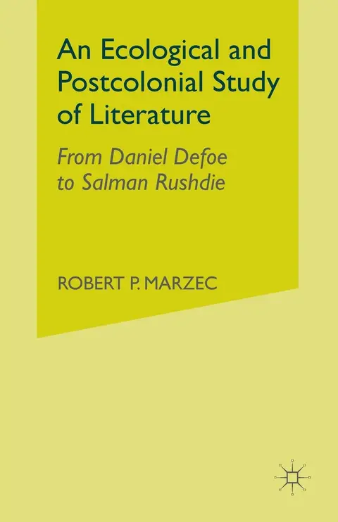 Cover of An Ecological and Postcolonial Study of Literature