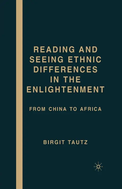 Cover of Reading and Seeing Ethnic Differences in the Enlightenment