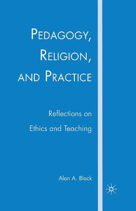 Cover of Pedagogy, Religion, and Practice
