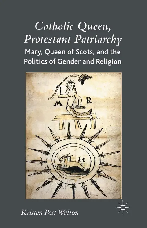 Cover of Catholic Queen, Protestant Patriarchy