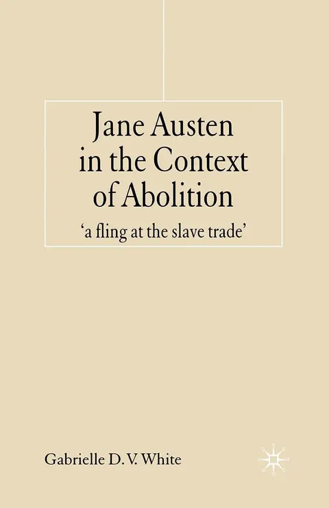 Cover of Jane Austen in the Context of Abolition