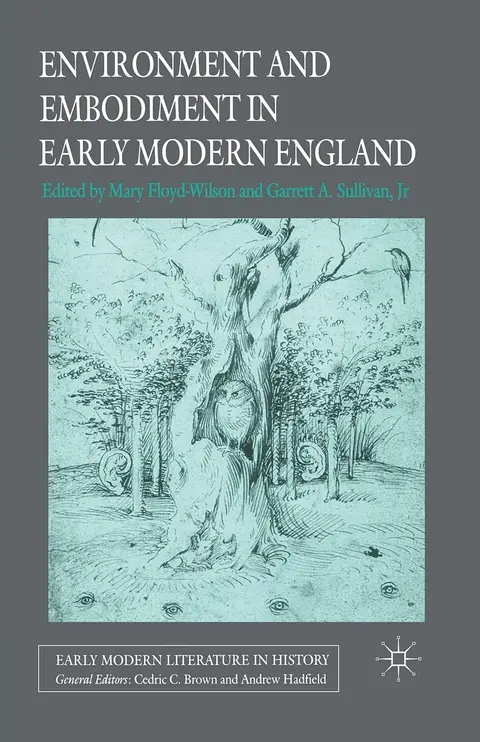 Cover of Environment and Embodiment in Early Modern England