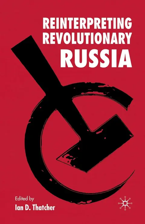 Cover of Reinterpreting Revolutionary Russia