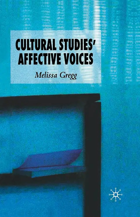 Cover of Cultural Studies' Affective Voices
