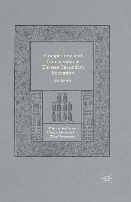 Cover of Competition and Compassion in Chinese Secondary Education