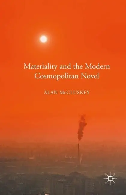 Cover of Materiality and the Modern Cosmopolitan Novel