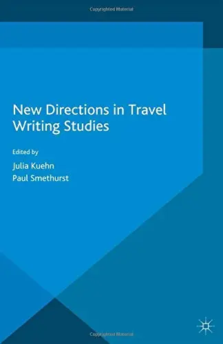 Cover of New Directions in Travel Writing Studies