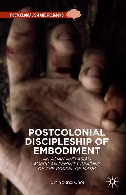 Cover of Postcolonial Discipleship of Embodiment