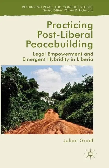 Cover of Practicing Post-Liberal Peacebuilding