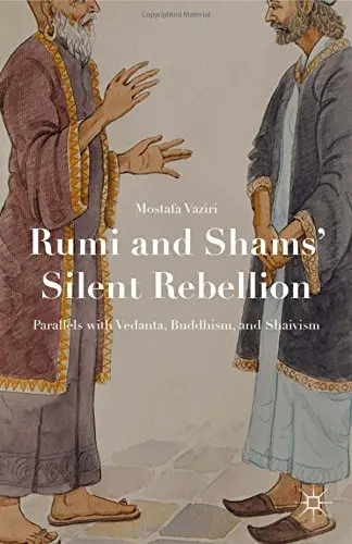 Cover of Rumi and Shams Silent Rebellion
