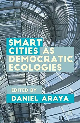 Cover of Smart Cities as Democratic Ecologies