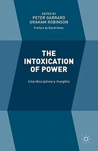Cover of The Intoxication of Power