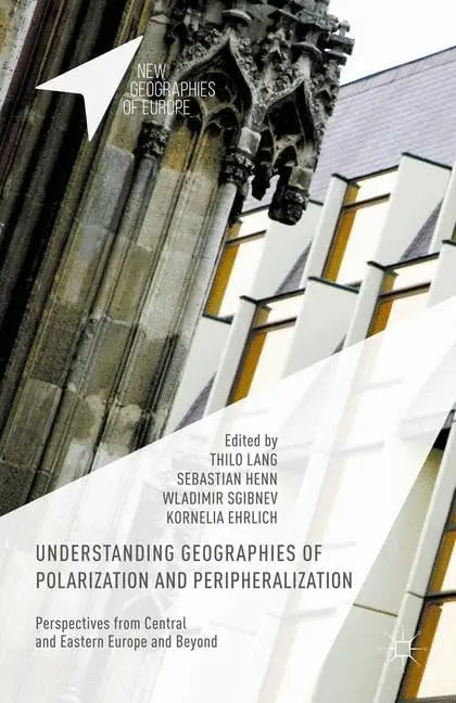 Cover of Understanding Geographies of Polarization and Peripheralization