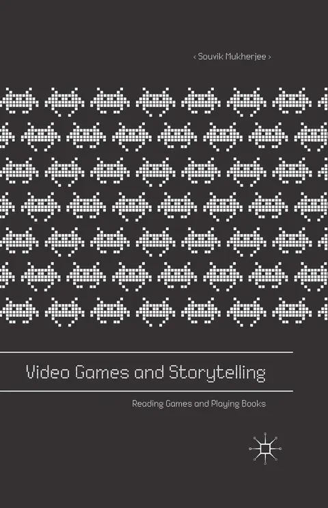 Cover of Video Games and Storytelling