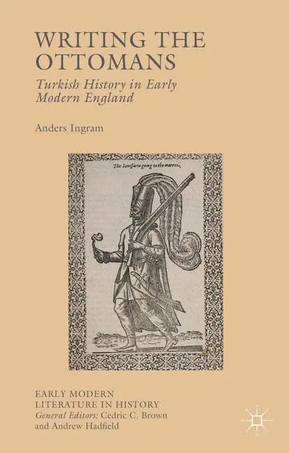 Cover of Writing the Ottomans