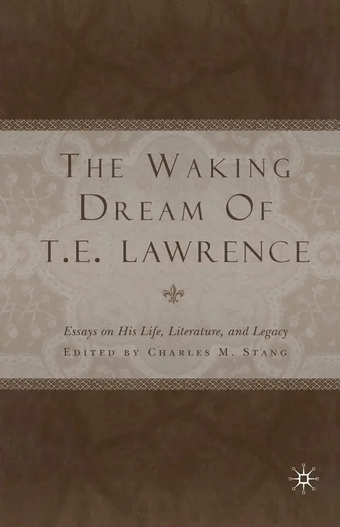 Cover of The Waking Dream of T. E. Lawrence