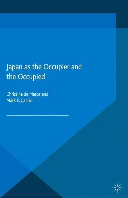 Cover of Japan as the Occupier and the Occupied