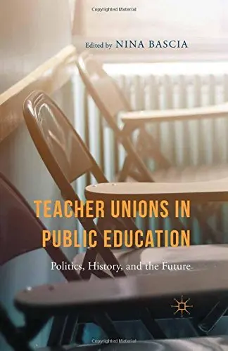 Cover of Teacher Unions in Public Education