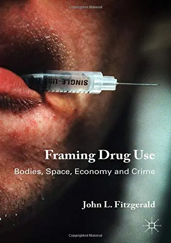 Cover of Framing Drug Use