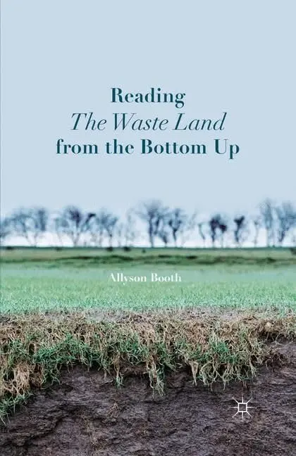 Cover of Reading the Waste Land from the Bottom up