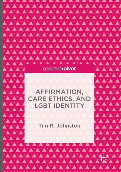 Cover of Affirmation, Care Ethics, and LGBT Identity