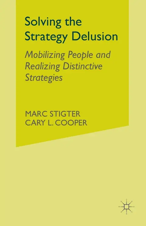 Cover of Solving the Strategy Delusion