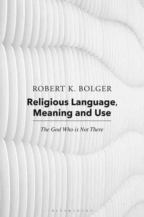 Cover of Religious Language, Meaning, and Use