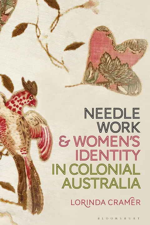 Cover of Needlework and Women’s Identity in Colonial Australia