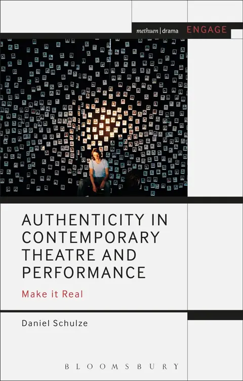 Cover of Authenticity in Contemporary Theatre and Performance