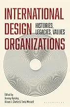 Cover of International Design Organizations Histories, Legacies, Values