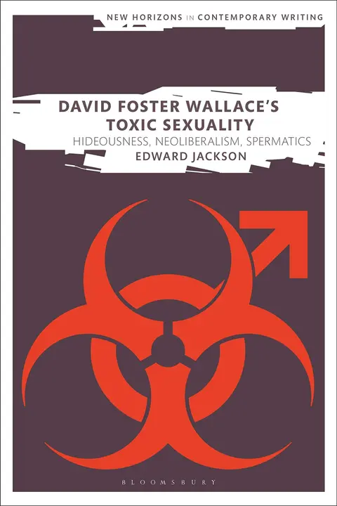 Cover of David Foster Wallace's Toxic Sexuality