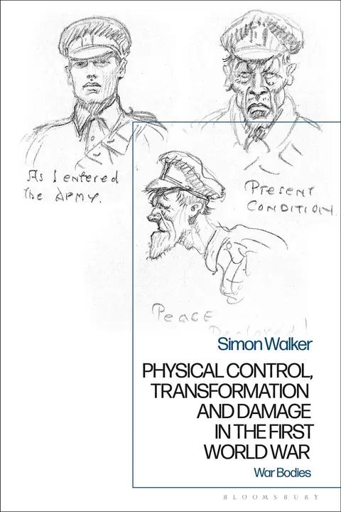 Cover of Physical Control, Transformation and Damage in the First World War