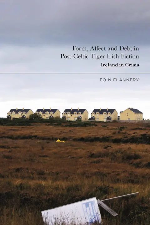 Cover of Form, Affect and Debt in Post-celtic Tiger Irish Fiction