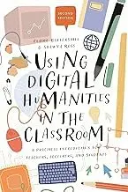 Cover of Using Digital Humanities in the Classroom A Practical Introduction for Teachers, Lecturers, and Students