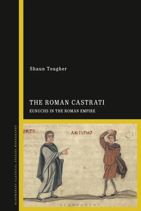 Cover of The Roman Castrati: Eunuchs in the Roman Empire