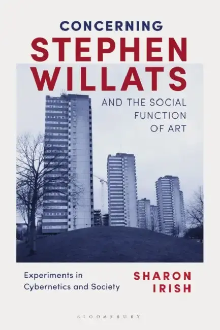 Cover of Concerning Stephen Willats and the Social Function of Art